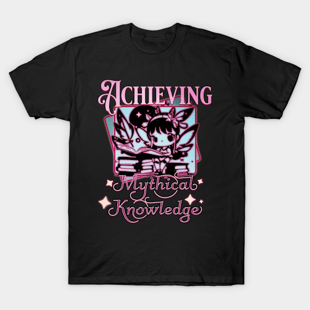 Achieving Mythical Knowledge Pink Fairy T-Shirt by mythikcreationz